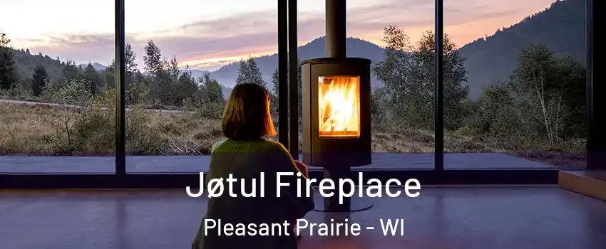  Jøtul Fireplace Pleasant Prairie - WI